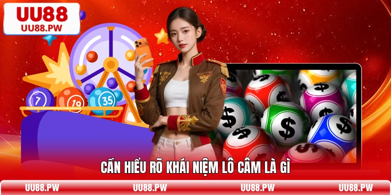 Cần hiểu rõ khái niệm lô câm là gì
