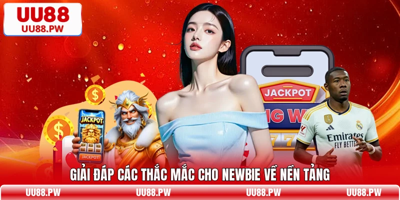 Giải đ&aacute;p c&aacute;c thắc mắc cho newbie về nền tảng