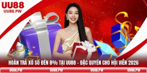 Hoàn Trả Xổ Số Đến 8% Tại UU88 – Đặc Quyền Cho Hội Viên 2026