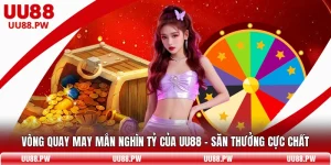 Vòng Quay May Mắn Nghìn Tỷ Của UU88 – Săn Thưởng Cực Chất
